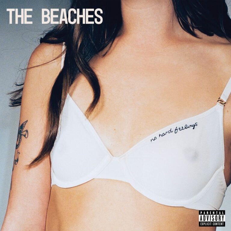 Song Review: “Did I Say Too Much” – The Beaches – A tale of heartbreak